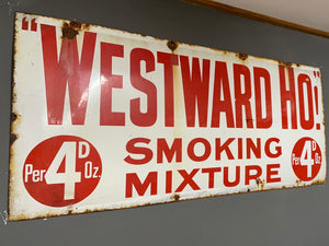 Westward Ho! Enamel Sign